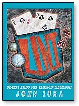 L.I.N.T: Pocket Stuff for Close-Up Magicians by John Luka