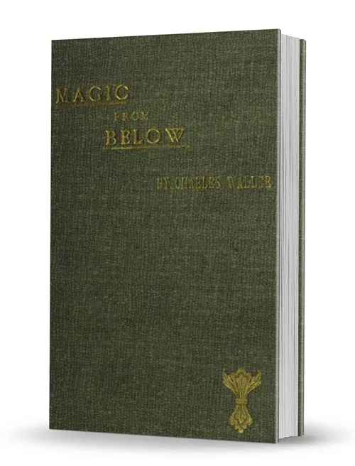 Magic From 'Below'