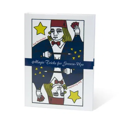 Magic Tricks For Grown-Ups