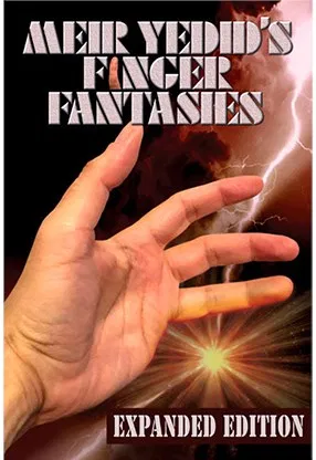 Meir Yedid's Finger Fantasies: Expanded Edition