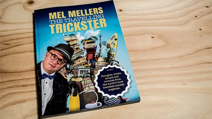Mel Mellers: The Travelling Trickster
