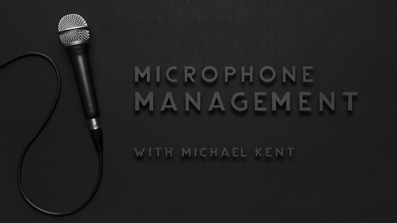 Microphone Management
