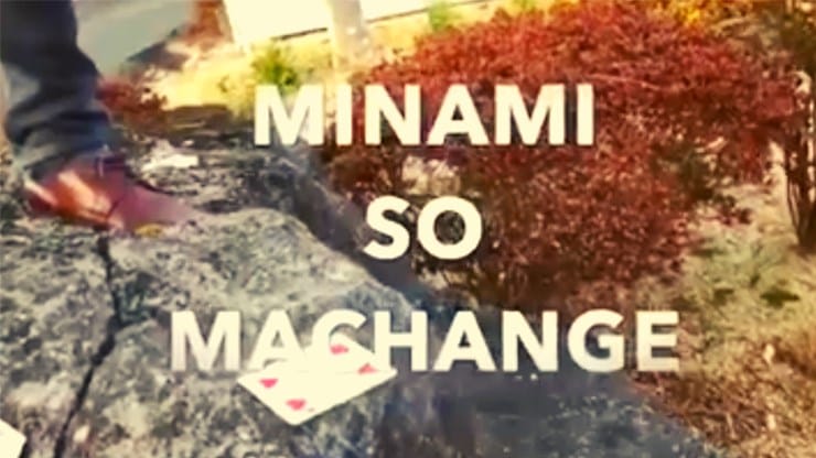 Minami So Machange