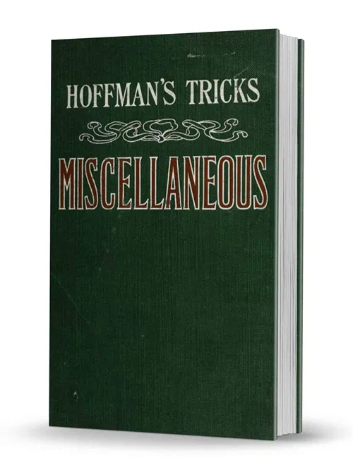 Miscellaneous Conjuring Tricks