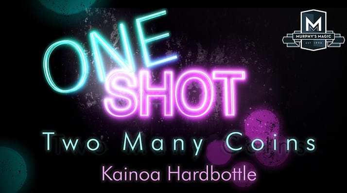 Murphy's Magic One Shot - Two Many Coins