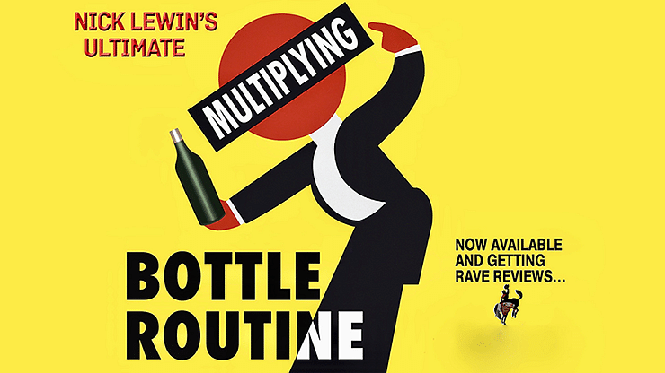 Nick Lewin's Ultimate Multiplying Bottles Routine - magic