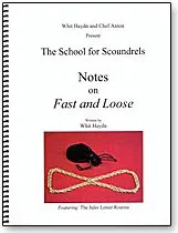 Notes on Fast & Loose