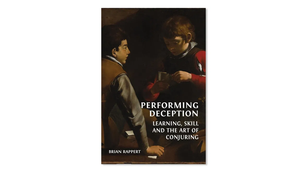 Performing Deception: Learning, Skill and the Art of Conjuring - image 1