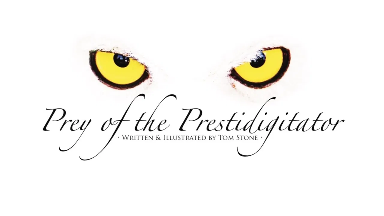 Prey of the Prestidigitator