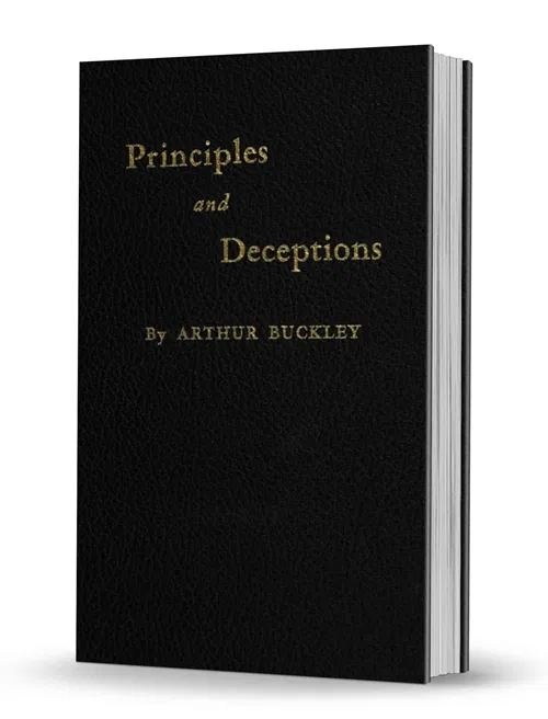 Principles and Deceptions by Arthur Buckley