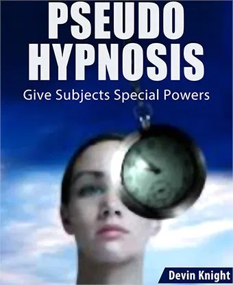 Pseudo Hypnotism