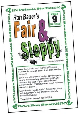 Ron Bauer Series: #9 - Fair And Sloppy