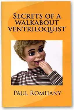 Secrets of a Walk About Ventriloquist