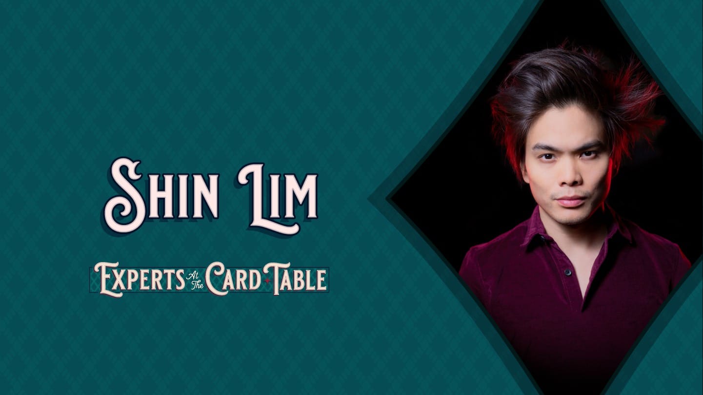 Shin Lim Lecture (Experts at the Card Table 2020)