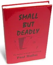 Small But Deadly