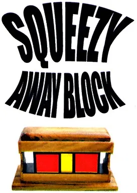 Squeeze Away Block