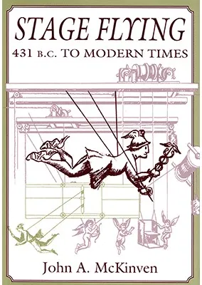 Stage Flying: 431 B.C. to Modern Times