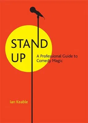 Stand-up: A Professional Guide to Comedy Magic