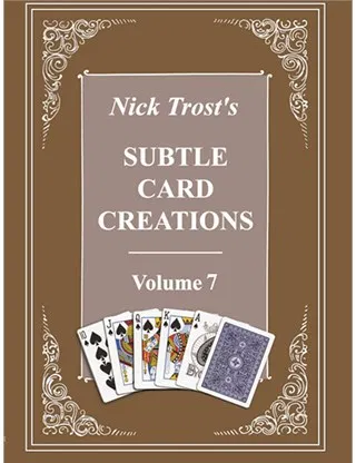 Subtle Card Creations of Nick Trost, Volume 7