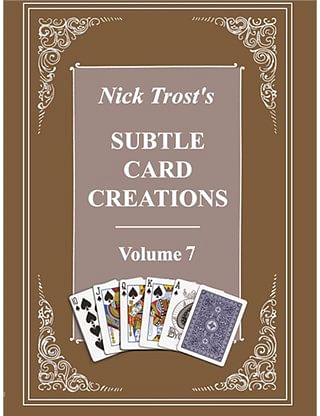 Subtle Card Creations of Nick Trost, Volume 7 - magic