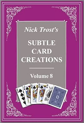 Subtle Card Creations of Nick Trost - Volume 8