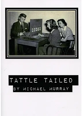Tattle Tailed