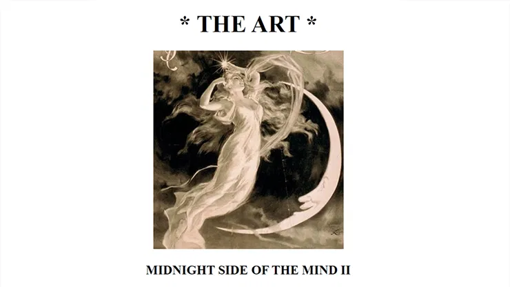 The Art: Midnight Side of the Mind II