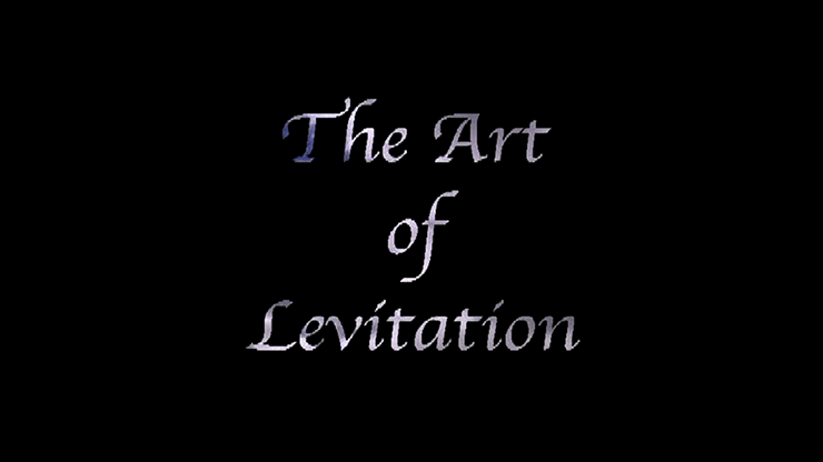 The Art of Levitation Part 1