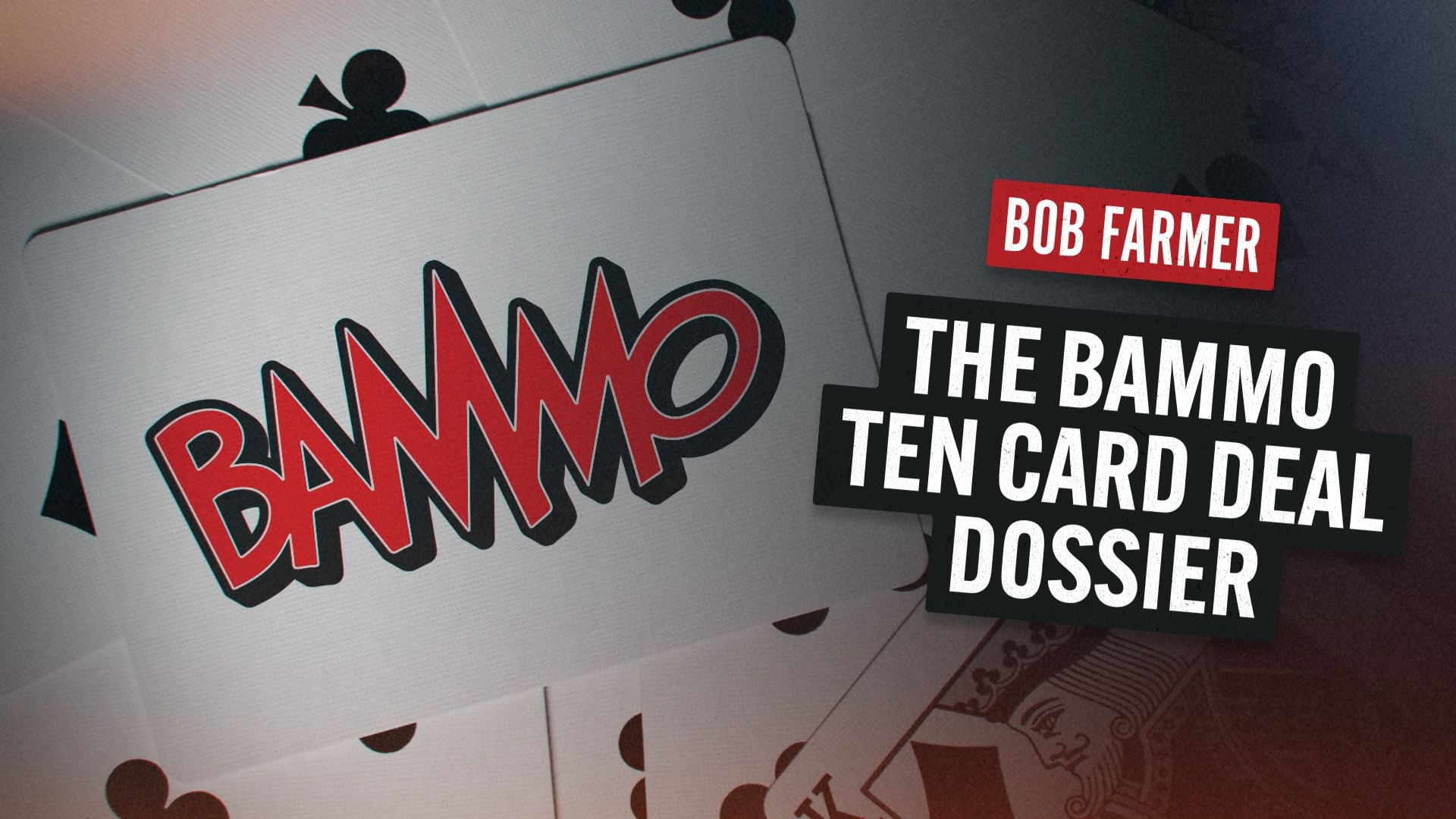 The Bammo Ten Card Deal Dossier (eBook + Bonus PDF & Video)