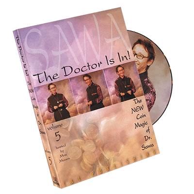 The Doctor Is In - The New Coin Magic of Dr. Sawa Vol 5