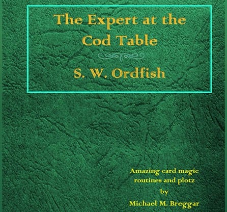 The Expert at the Cod Table