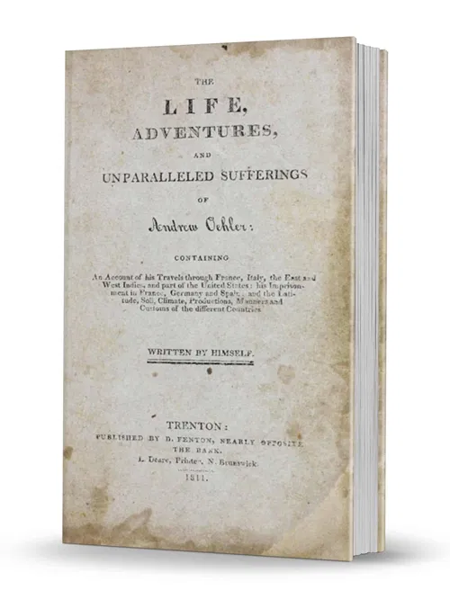 The Life, Adventures, and Unparalleled Sufferings of Andrew Oehler