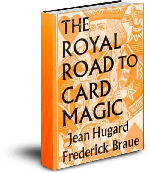 The Royal Road to Card Magic
