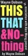 This, That & Nothing
