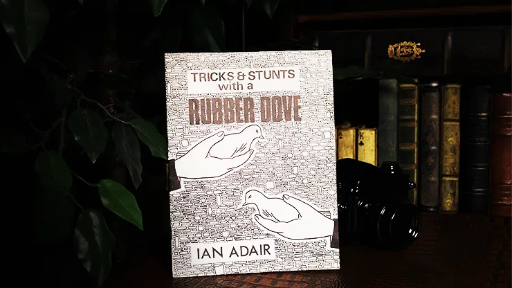 Tricks & Stunts with a Rubber Dove