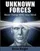 Unknown Forces