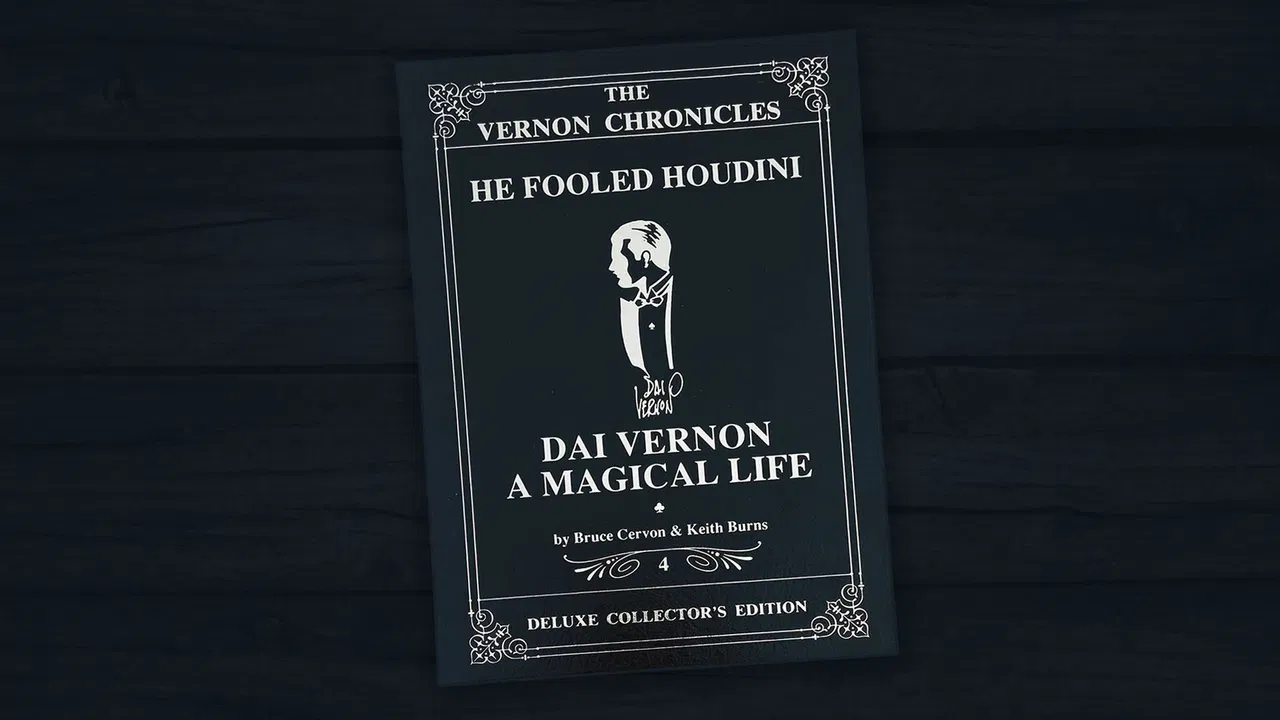Vernon Chronicles Vol. 4: He Fooled Houdini (Signed Collector's Edition)