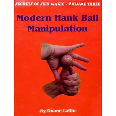 Volume 3 - Modern Hank Ball Manipulation