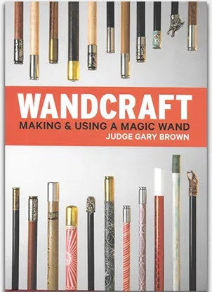 Wandcraft - Making & Using a Magic Wand