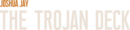 Trojan Deck