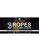 3 Ropes and 1000 Laughs Trick