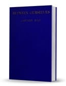 Between Ourselves: A Book of Exclusive Magic Ebook
