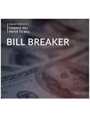 Bill Breaker Trick