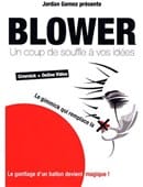 Blower Gimmick Trick
