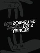 Borrowed Deck Miracles Video download