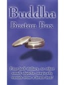 Buddha Boston Box Trick