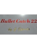 Bullet Catch 22 Trick