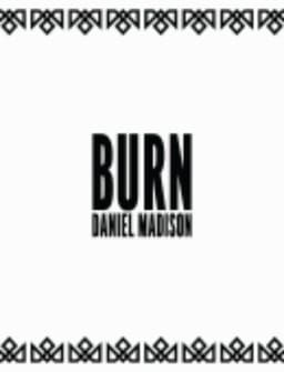Burn by Daniel Madison Trick and download