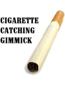 Cigarette Catching Gimmick Trick