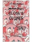 Close's Clones Trick